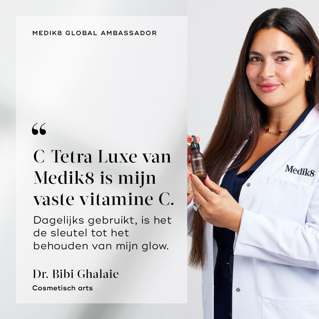 Medik8 C-Tetra Luxe 30ml dermatoloog advies Dr. Bibi Ghalaie